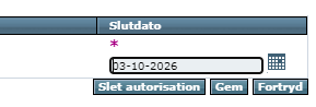 Du skal i det sidste felt Slut dato, vælge den dato, hvor autorisationen skal ophøre